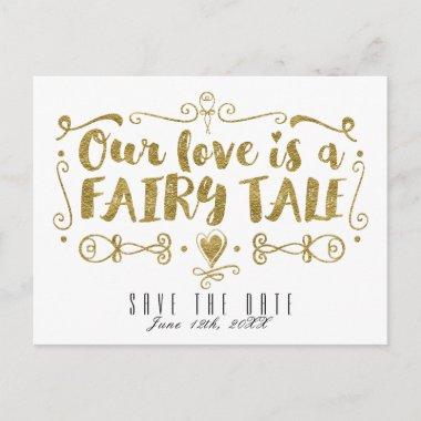 Gold OUR LOVE IS A FAIRY TALE Wedding Save Date Announcement PostInvitations