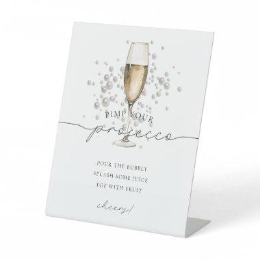 Gold Pearls and Prosecco Mimosa Pimp Your Prosecco Pedestal Sign