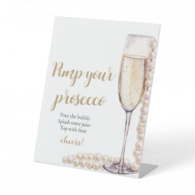 Gold Pearls and Prosecco Pimp Your Prosecco Mimosa Pedestal Sign