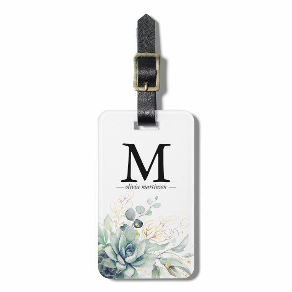 Gold Succulents Greenery Monogram Luggage Tag