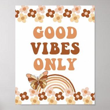 Good Vibes Only 70's Retro Groovy Party Sign