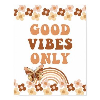 Good Vibes Only 70's Retro Groovy Party Sign