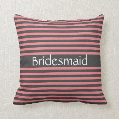 Gray Pink Stripes Bridesmaid Gift Wedding Favors Throw Pillow