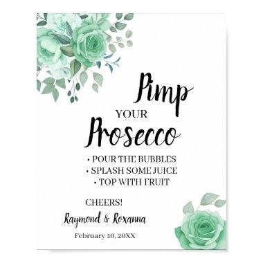 Green Roses Pimp your Prosecco  Sign