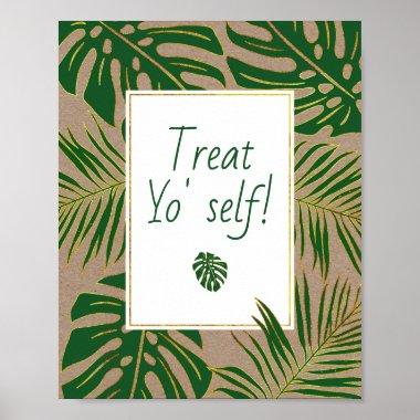 Green tropical leaves wedding Treat Yourself sign