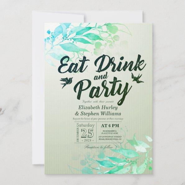 Green Watercolor Leaves EAT Drink & Party Wedding Invitations