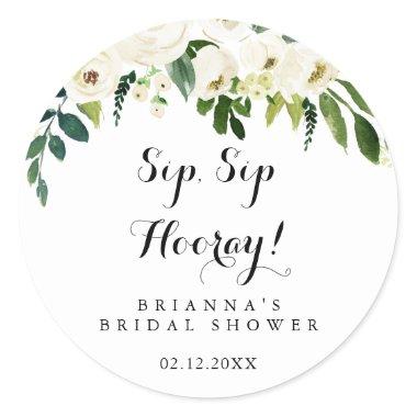 Greenery White Floral Sip Sip Hooray Bridal Shower Classic Round Sticker