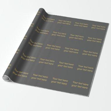 Grey Gold Professional Trendy Minimalist Own Text Wrapping Paper