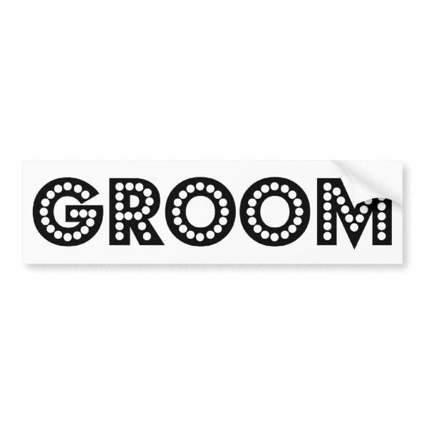 Groom Bumper Sticker