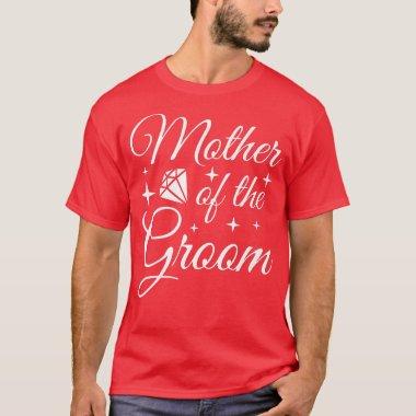Grooms Mom Marriage Bridal Shower Mother Of The Gr T-Shirt