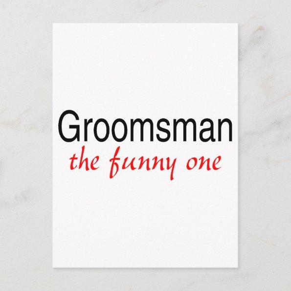 Groomsman The Funny One PostInvitations