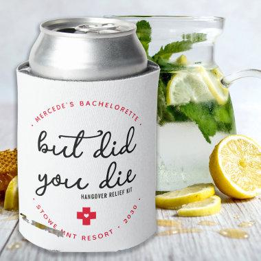 Hangover Relief Kit Personalized But Did You Die Can Cooler