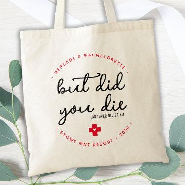 Hangover Relief Kit Personalized But Did You Die Tote Bag