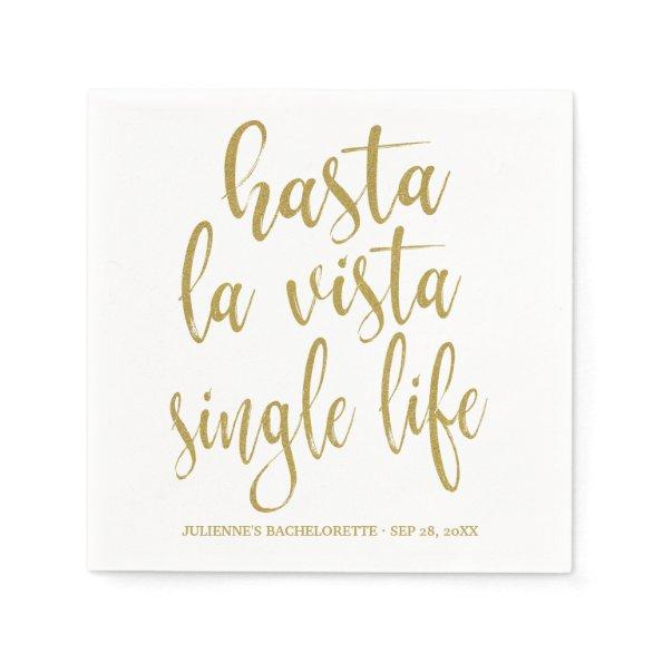 Hasta La Vista Single Life Bachelorette Party Paper Napkins