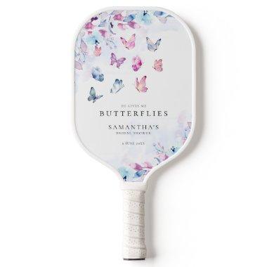 He Gives Me Butterflies  Pickleball Paddle