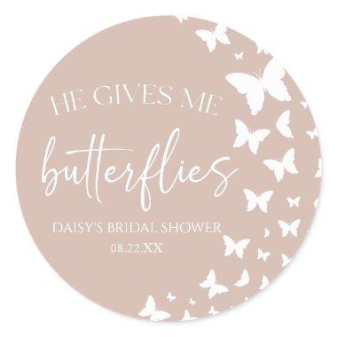 He Gives Me Butterflies Butterfly  Classic Round Sticker