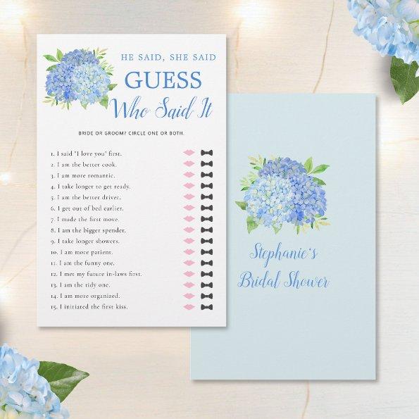 He Said She Said Hydrangea Blue  Game