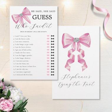 He Said She Said Pink Bow  Game