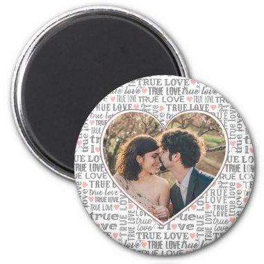 Heart Shaped Photo True Love Valentines or Wedding Magnet