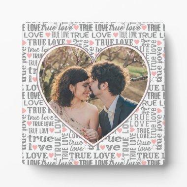 Heart Shaped Photo True Love Valentines or Wedding Plaque