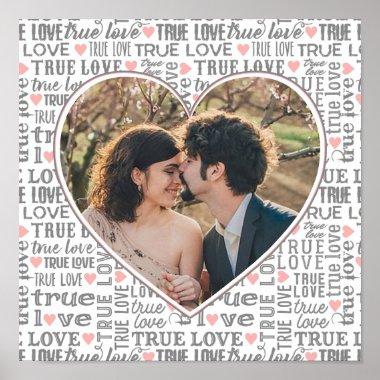 Heart Shaped Photo True Love Valentines or Wedding Poster