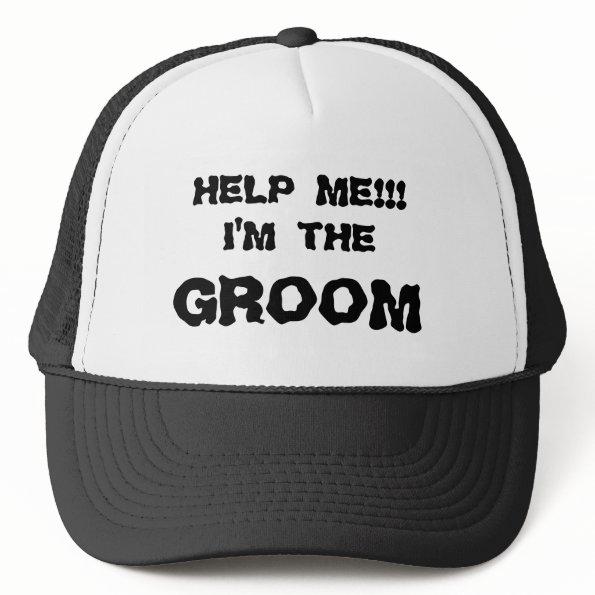 HELP ME!!! I'M THE GROOM HAT