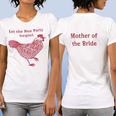 Hen Party Bachelorette Mother of the Bride T-Shirt