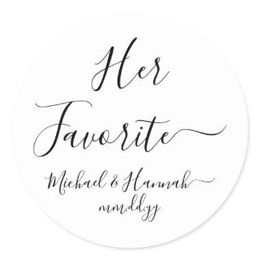 Her Favorite Wedding Favor Candy To go Treat Classic Round Sticker