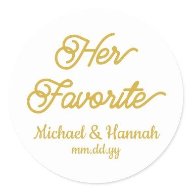 Her Favorite Wedding Favor Candy To go Treat Classic Round Sticker