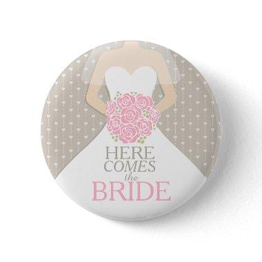 Here comes the bride rehearsal wedding pin button