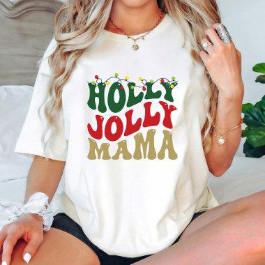 Holly Jolly Mama Christmas Groovy White T-Shirt
