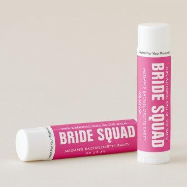 Hot Pink Bride Squad Bachelorette Party Favors Lip Balm