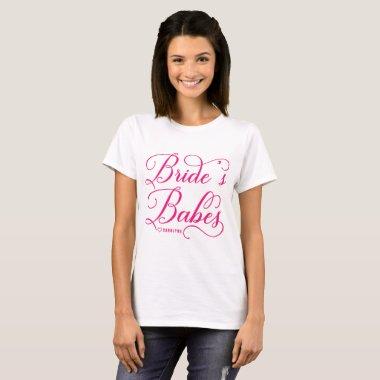 Hot Pink Elegant Script | Bride's Babes Custom T-Shirt