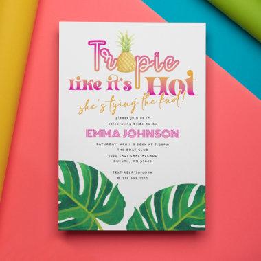 Hot Pink Tropic Like It's Hot Bachelorette Party Invitations