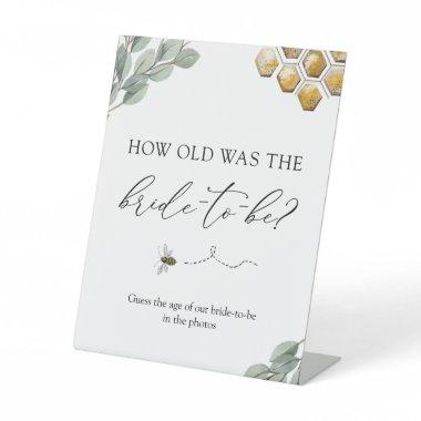 How Old was the Bride to Bee? Bee and Eucalyptus Pedestal Sign