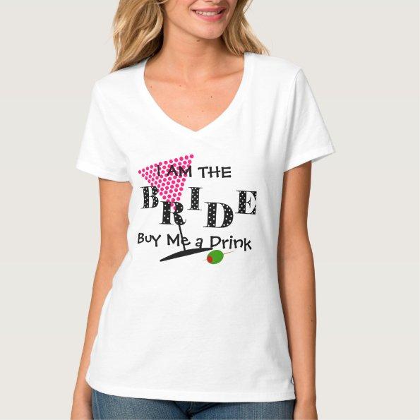 I Am The Bride Party T-Shirt