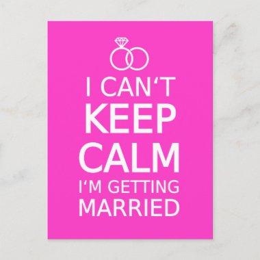 I can't keep calm, I'm getting married PostInvitations