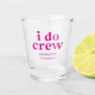 I Do Crew Wedding  Bachelorette Party Shot Glass