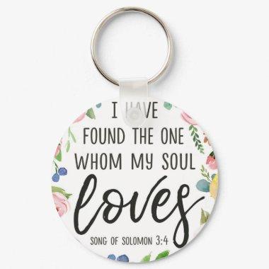 I Have Found the One Whom My Soul Loves Keychain