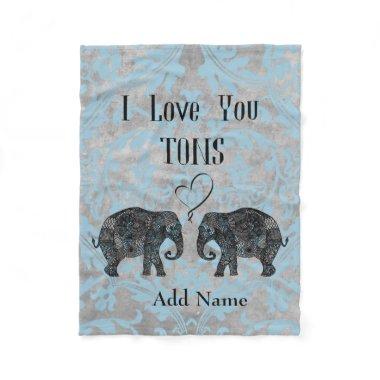 I LOVE YOU TONS/Elephant Art/Personalized Fleece Blanket