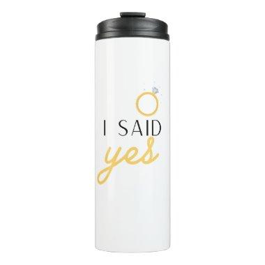 I SAID YES THERMAL TUMBLER