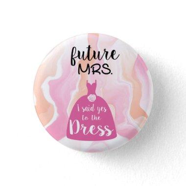 I said yes to this dress bride Bridal Shower pink Button
