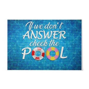 If We Don't Answer Check The Pool Doormat