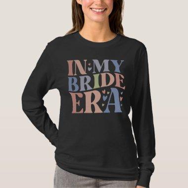 In My Bride Era Funny Bachelorette Party Tee Brida