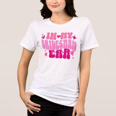 In my bridesmaid era Tri-Blend shirt