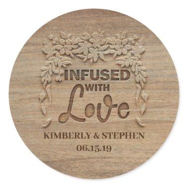 Infused With Love Rustic Wedding Classic Round Sticker