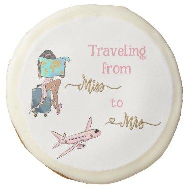 Journey  Traveling From Miss to Mrs Sugar Cookie