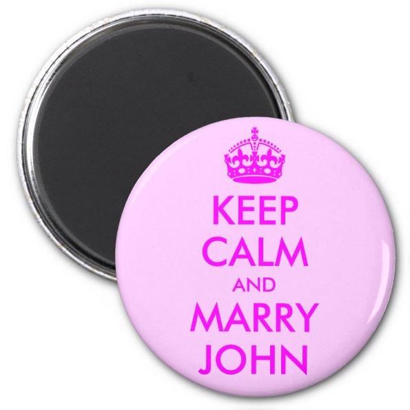 Keep Calm and Marry John Magnet