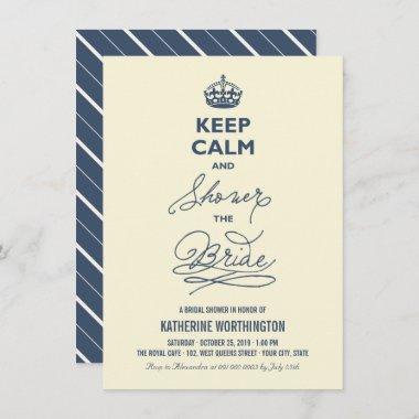 Keep Calm And Shower The Bride Funny Bridal Shower Invitations