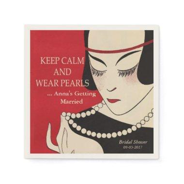 Keep Calm and Wear Pearls Deco Shower Napkins